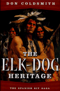 The Elk-Dog Heritage