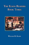The Elson Readers Book Three