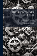 The Elusive Silver Lining