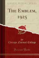 The Emblem, 1925 (Classic Reprint)