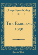 The Emblem, 1930 (Classic Reprint)