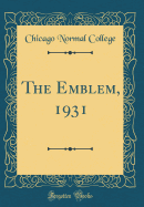 The Emblem, 1931 (Classic Reprint)