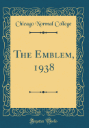 The Emblem, 1938 (Classic Reprint)