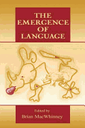 The Emergence of Language