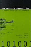 The Emerging Cyberculture: Literacy, Paradigm and Paradox