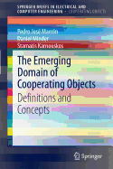 The Emerging Domain of Cooperating Objects: Definitions and Concepts