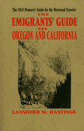 The Emigrant's-guide to Oregon and California