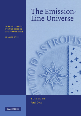 The Emission-Line Universe - Cepa, Jordi (Editor)