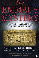 The Emmaus Mystery: Discovering Evidence for the Risen Christ