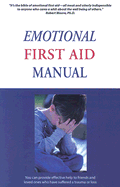 The Emotional First Aid Manual