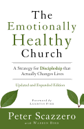 The Emotionally Healthy Church: A Strategy for Discipleship That Actually Changes Lives