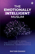 The Emotionally Intelligent Muslim
