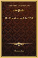 The Emotions and the Will