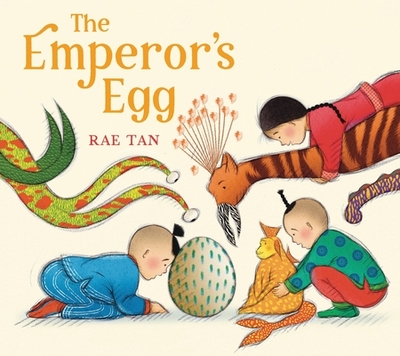 The Emperor's Egg - Tan, Rae