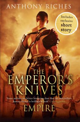 The Emperor's Knives: Empire VII - Riches, Anthony