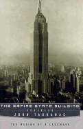 The Empire State Building: The Making of a Landmark