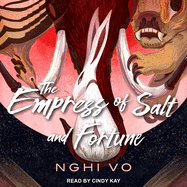 The Empress of Salt and Fortune
