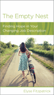 The Empty Nest: Finding Hope in Your Changing Job Description