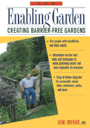 The Enabling Garden: Creating Barrier-Free Gardens