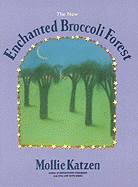 The Enchanted Broccoli Forest
