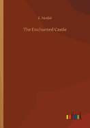 The Enchanted Castle