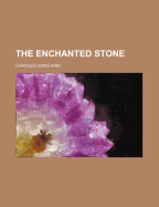 The Enchanted Stone