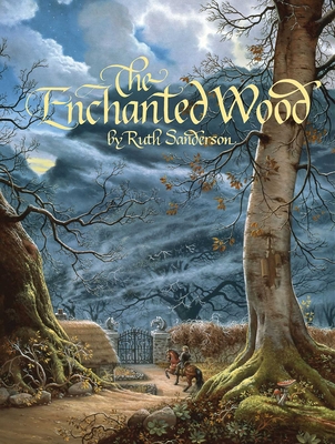 The Enchanted Wood - Sanderson, Ruth