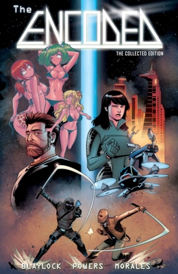 The Encoded: Splintered Souls - Blaylock, Josh (Creator), and Powers, Mark