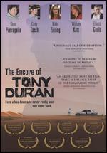 The Encore of Tony Duran
