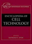 The Encyclopedia of Cell Technology, 2 Volume Set