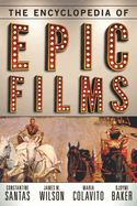 The Encyclopedia of Epic Films
