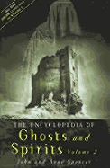 The Encyclopedia of Ghosts and Spirits