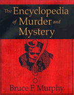 The Encyclopedia of Murder and Mystery