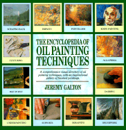 The Encyclopedia of Oil Painting Techniques