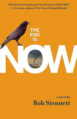 The End Is Now - Stennett, Rob