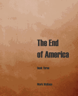 The End of America, Book Three