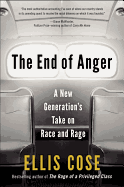 The End of Anger: A New Generation's Take on Race and Rage