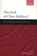 The End of Class Politics?: Class Voting in Comparative Context