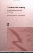 The End of Knowing: A New Developmental Way of Learning
