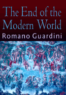 The End of the Modern World
