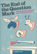 The End of the Question Mark