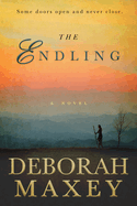 The Endling: (a Novel)