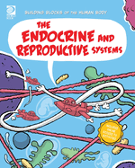 The Endocrine and Reproductive Systems
