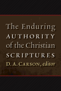 The Enduring Authority of the Christian Scriptures