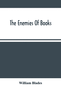 The Enemies Of Books