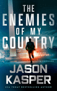 The Enemies of My Country: A David Rivers Thriller