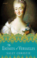 The Enemies of Versailles