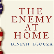 The Enemy at Home: The Cultural Left and Its Responsibility for 9/11