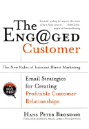 The Engaged Customer: The New Rules of Internet Direct Marketing