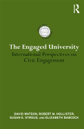 The Engaged University: International Perspectives on Civic Engagement